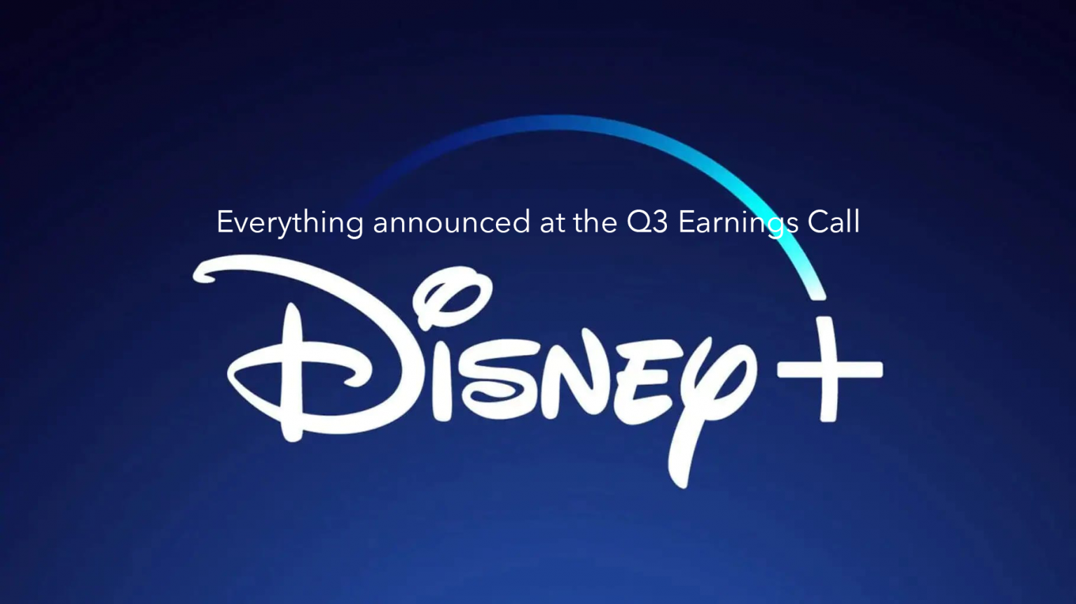 Everything announced at the Disney Q3 Earnings Call